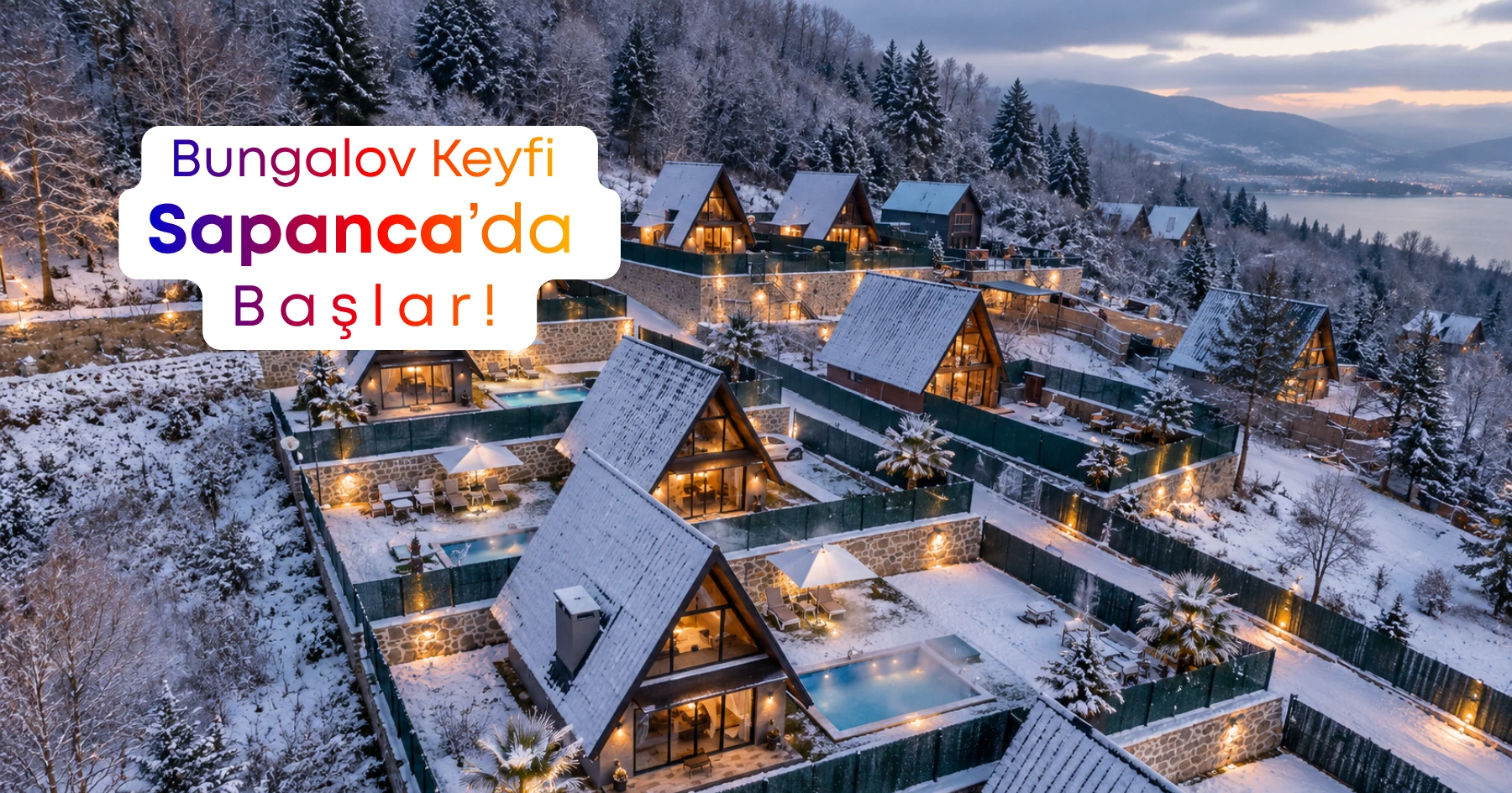 Sapanca'da Rüya Gibi Bir Bungalov Tatili: Huzur Sizi Bekliyor